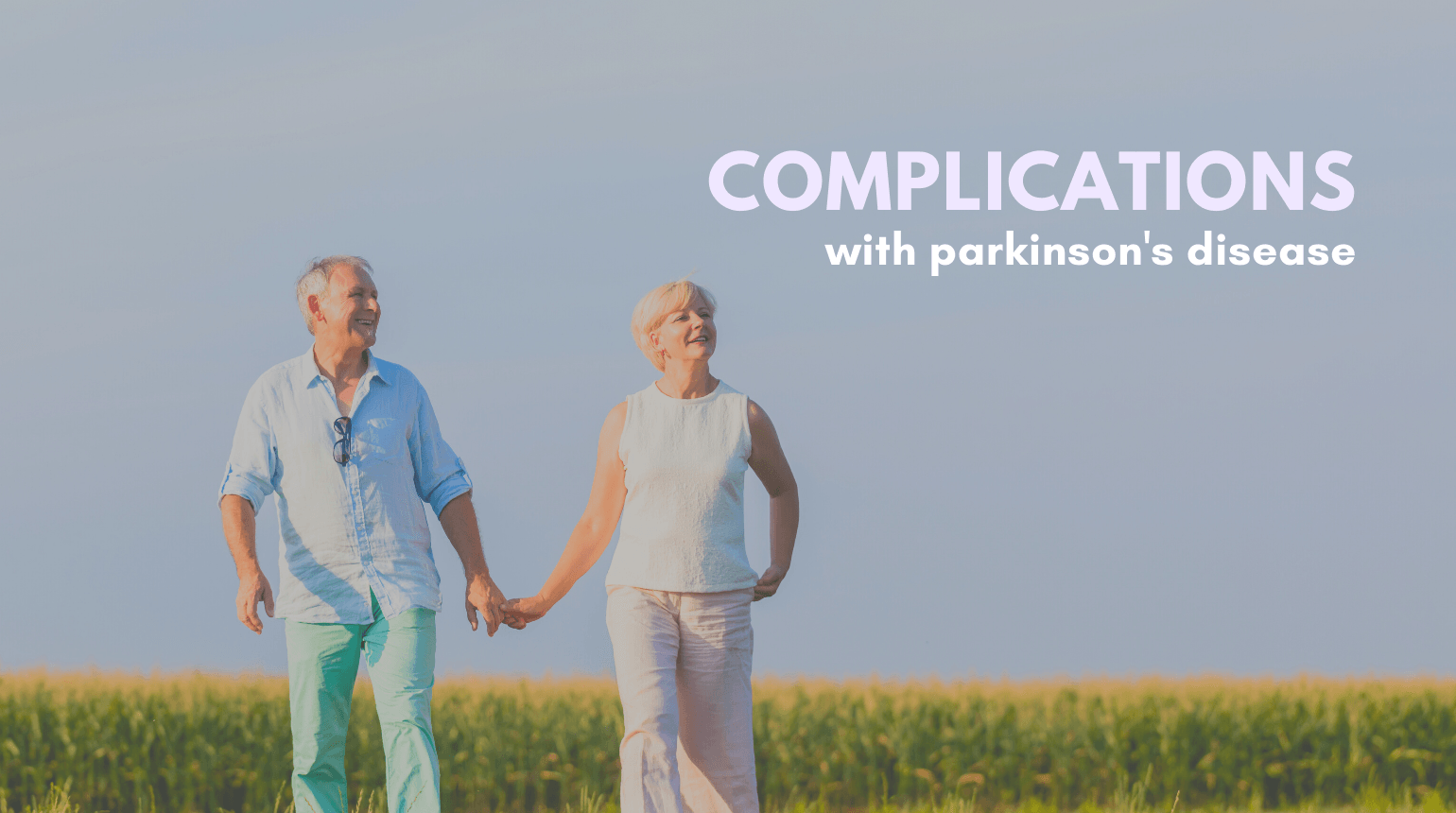 5 Complications that Can Occur with Parkinsonâ€™s Disease