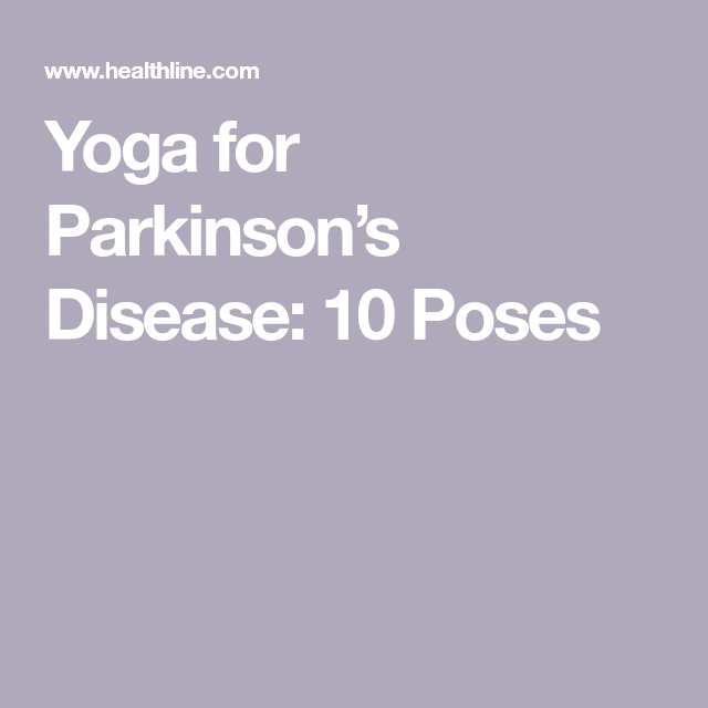 Yoga for Parkinsons Disease: 10 Poses in 2020